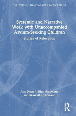 Systemic and Narrative Work with Unaccompanied Asylum-Seeking Children