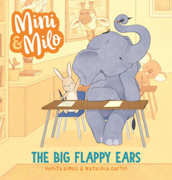 Mini and Milo: the Big Flappy Ears