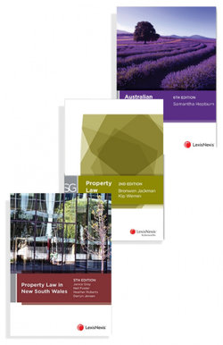 Australian Property Law: Cases, Materials and Analysis, 6th Edition, LexisNexis Study Guide: Property Law, 2nd Edition and Property Law in New South Wales, 5th Edition (Bundle)