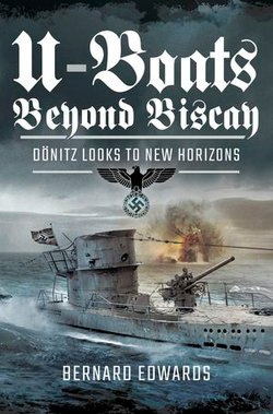 U-Boats Beyond Biscay