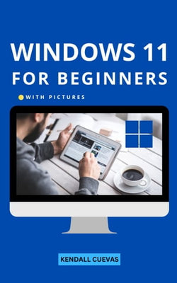 Windows 11 For Beginners With Pictures