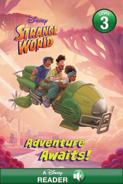 Strange World: Adventure Awaits!