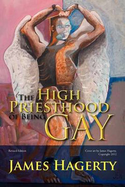 The High Priesthood of Being Gay