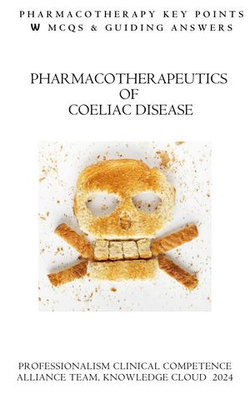 Pharmacotherapeutics Of Coeliac Disease