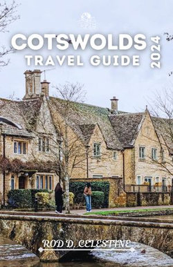 Cotswolds Travel Guide 2024