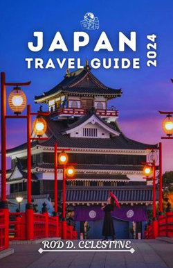 Japan Travel Guide 2024