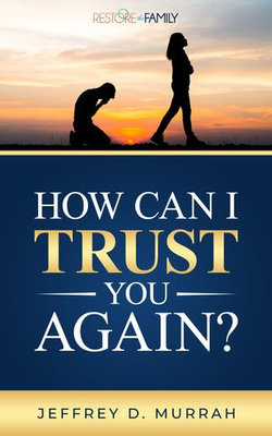 How Can I Trust You Again?