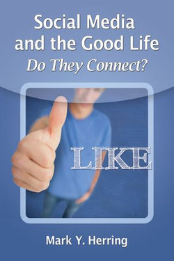 Social Media and the Good Life