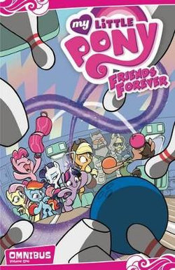 My Little Pony: Friends Forever Omnibus, Vol. 1