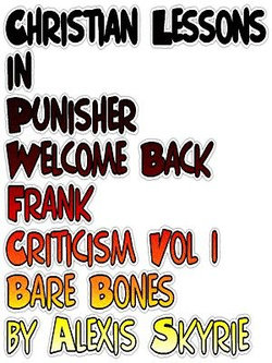 Christian Lessons in Punisher Welcome Back Frank Criticism Vol 1 Bare Bones