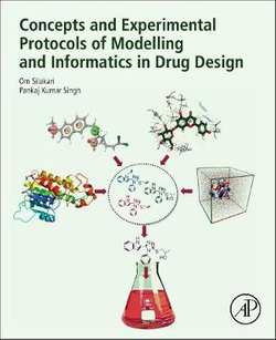 Concepts and Experimental Protocols of Modelling and Informatics in Drug Design