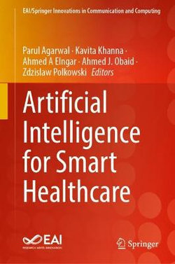 Artificial Intelligence for Smart Healthcare