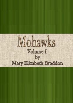 Mohawks: Volume I of III