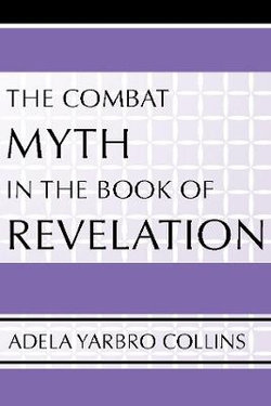 The Combat Myth in the Book of Revelation