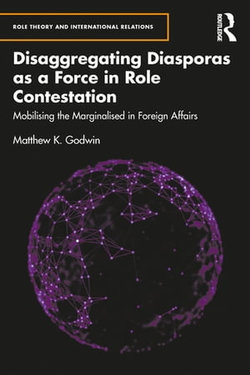 Disaggregating Diasporas as a Force in Role Contestation