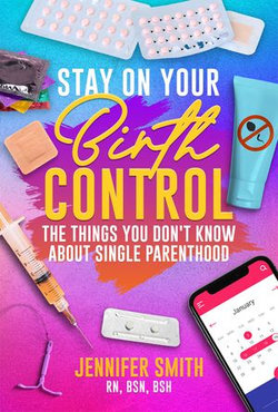 Stay On Your Birth Control