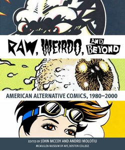 Raw, Weirdo, and Beyond