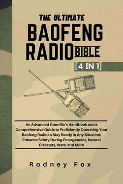 The Ultimate Baofeng Radio Bible