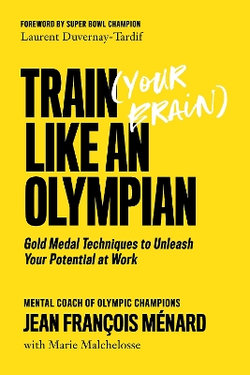 Train (your Brain) Like an Olympian