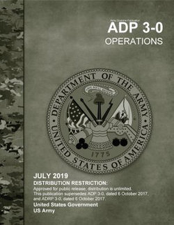 Army Doctrine Publication ADP 3-0 Operations July 2019