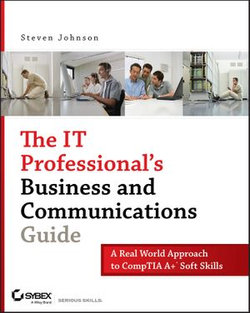 The IT Professional's Business and Communications Guide