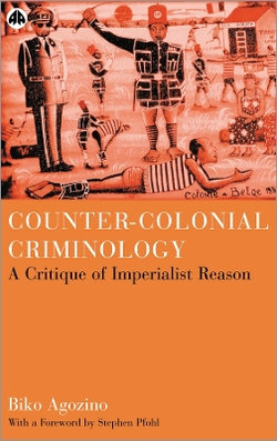 Counter-Colonial Criminology