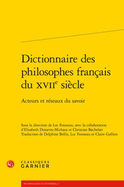 Dictionnaire des Philosophes Francais du XVIIe Siecle