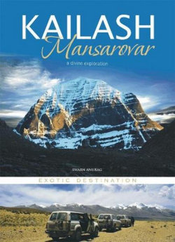 Kailash Mansarovar: a Divine Exploration