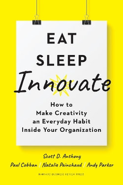 Eat, Sleep, Innovate