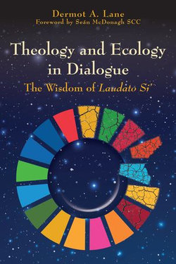 Theology and Ecology in Dialogue