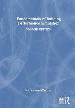 Fundamentals of Building Performance Simulation