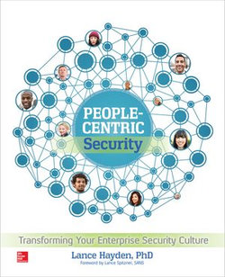 People-Centric Security: Transforming Your Enterprise Security Culture