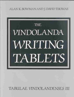 The Vindolanda Writing Tablets: v. 3