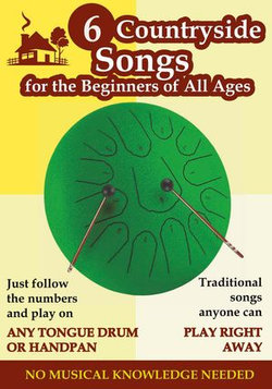 6 Countryside Songs for the Beginners of All Ages to Play on Tongue Drum