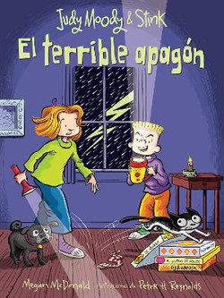 Judy Moody y Stink: el Terrible Apagón /Judy Moody and Stink: the Big Bad Blackout