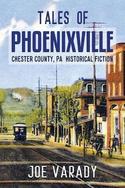 Tales of Phoenixville