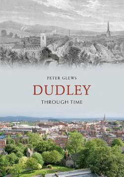 Dudley Through Time