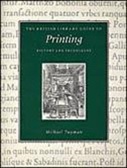 The British Library Guide to Printing