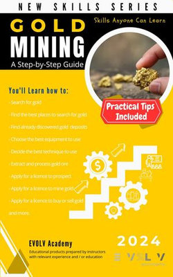 Gold Mining Adventures: A Step-by-Step Guide to Unveil Treasures