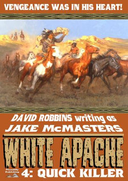 White Apache 4: Quick Killer