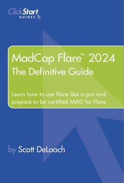 MadCap Flare 2024: the Definitive Guide