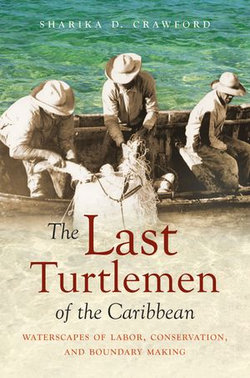 The Last Turtlemen of the Caribbean