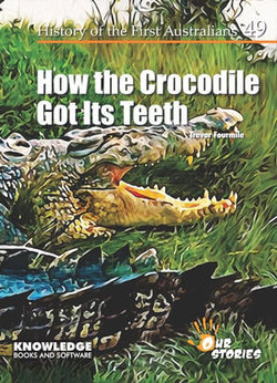 How the Crocodile Got Its Teeth