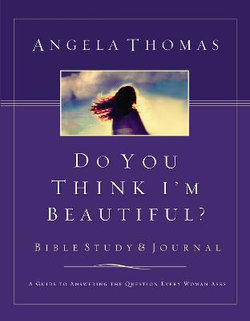 Do You Think I'm Beautiful? Bible Study and Journal