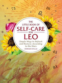 The Little Book of Self-Care for Leo