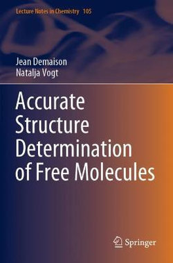 Accurate Structure Determination of Free Molecules