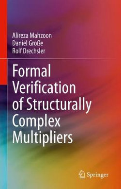 Formal Verification of Structurally Complex Multipliers