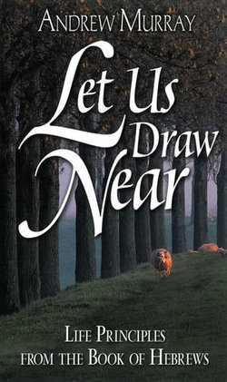 Let Us Draw Near