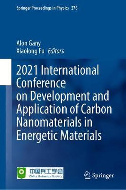 2021 International Conference on Development and Application of Carbon Nanomaterials in Energetic Materials