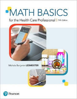 Math Basics for the Health Care Professional